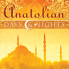 Anatolian Days and Nights
