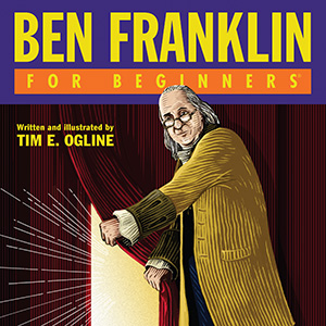 Ben Franklin For Beginners