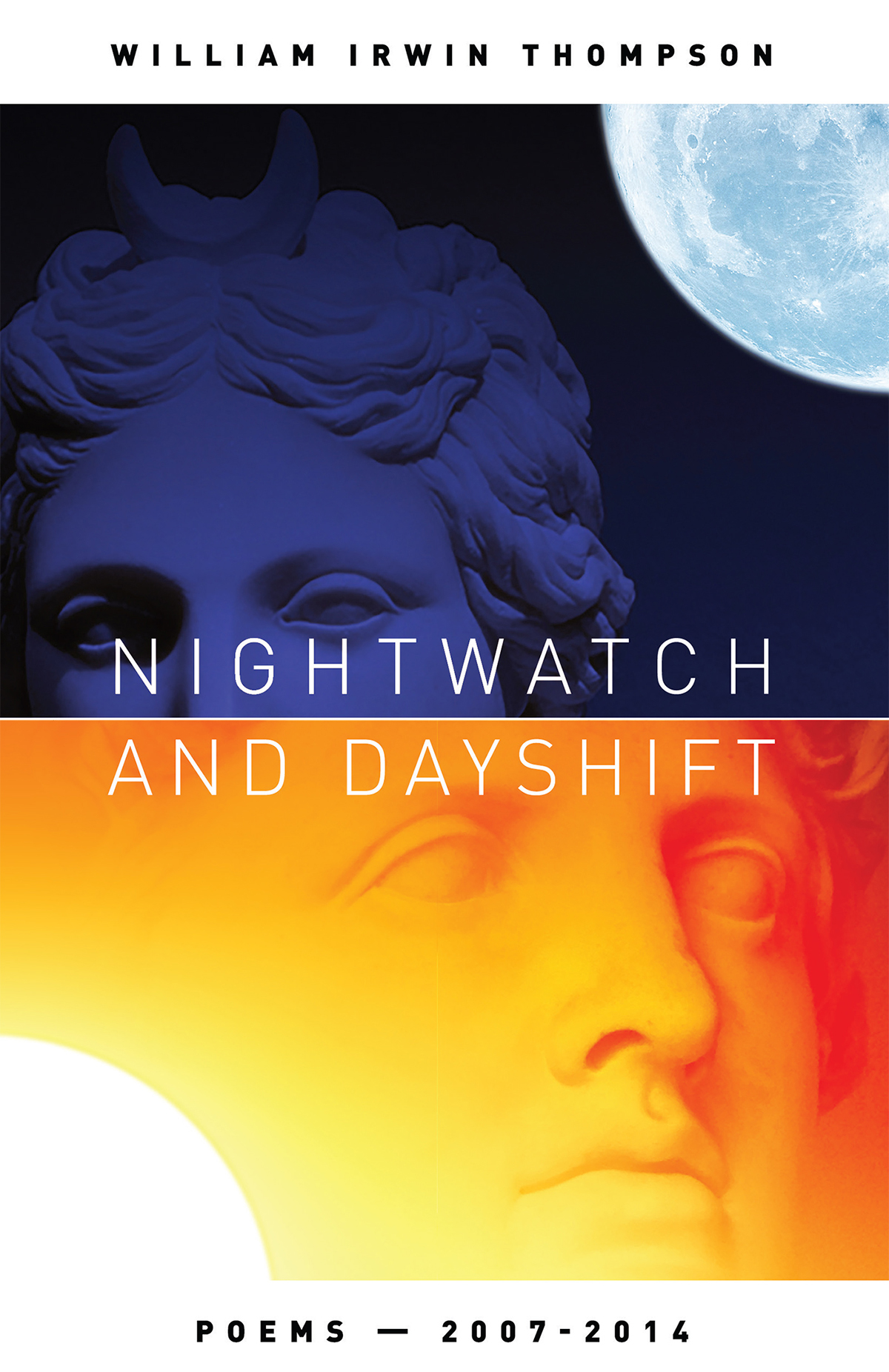 Nightwatch and Dayshift by William Irwin Thompson